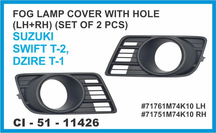 FOG LAMP COVER SWIFT T-2,DZIRE W/LAMP HOLE