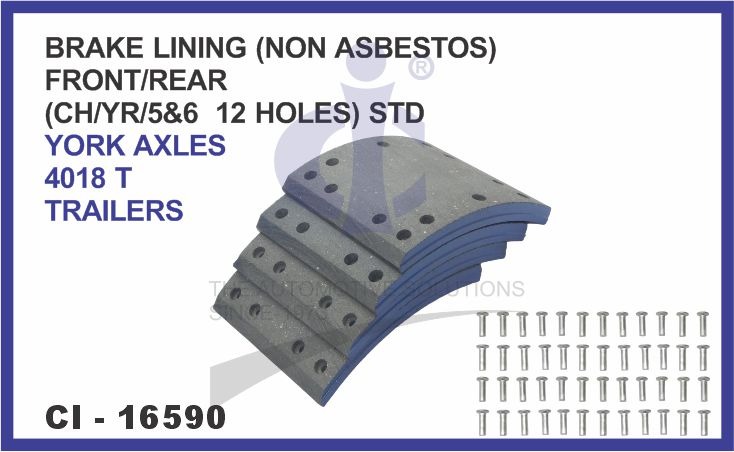 BRAKE LINING (NON ASBESTOS) FRONT/REAR SET OF 4 PCS (CH/YR/5&6 12 HOLES) STD YORK AXLES 4018 T TRAILERS