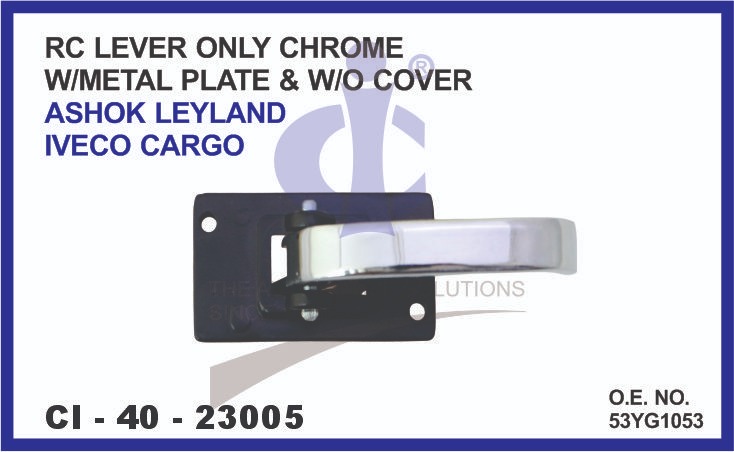 RC LEVER ONLY CHROME W/METAL PLATE & W/O COVER ASHOK LEYLAND IVECO CARGO