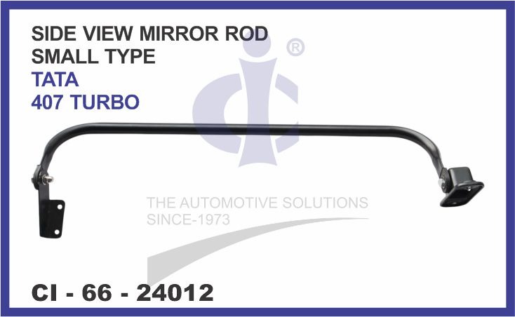 SIDE VIEW MIRROR ROD TURBO SMALL TYPE TATA 407