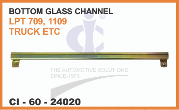 BOTTOM  GLASS CHANNEL TATA LPT 709,1109, TRUCK ETC