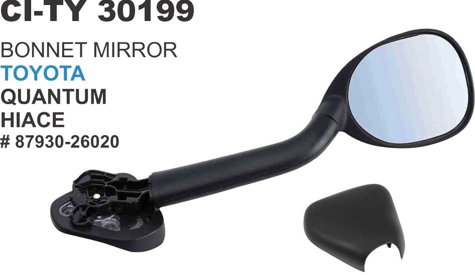 BONNET MIRROR TOYOTA QUANTUM HIACE
