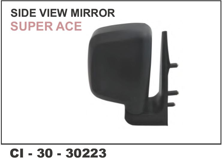 SIDE VIEW MIRROR SUPER ACE RH