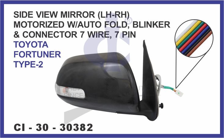 SIDE VIEW MIRROR (LH-RH) MOTORIZED W/AUTO FOLD, BLINKER & CONNECTOR 7 WIRE, 7 PIN TOYOTA FORTUNER TYPE-2