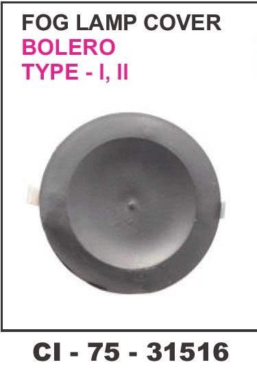 FOG LAMP COVER BOLERO T-1,T-2
