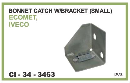 BONNET CATCH W/BRACKET SMALL ECOMET,IVECO