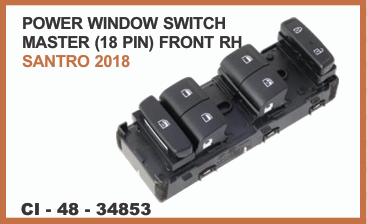 P.W.SWITCH MASTER (18 PIN) HUNDAI  SANTRO 2018