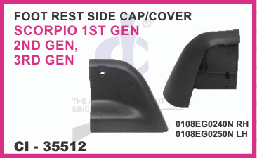 FOOT REST SIDE CAP/COVER MAHINDRA SCORPIO 1ST GEN 2ND GEN, 3RD GEN