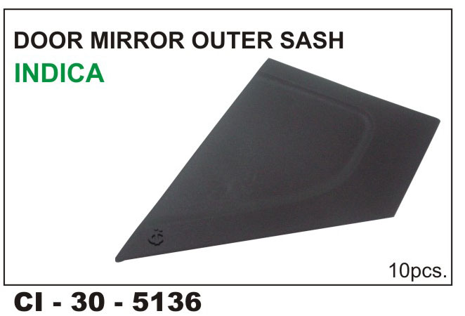 DOOR MIRROR OUTER SASH INDICA L/R