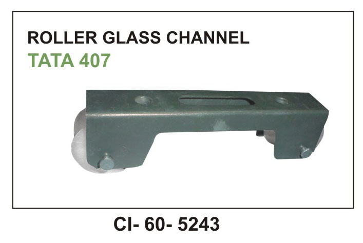 ROLLER GLASS CHANNEL 407 O/M