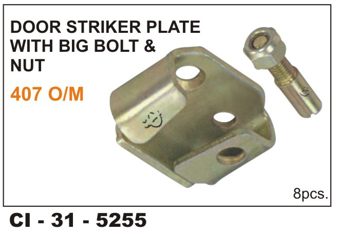 DOOR STRIKER PLATE 407 O/M W/BIG BOLT & NUT LH