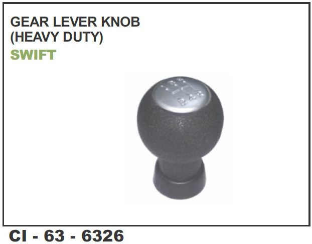 GEAR LEVER KNOB SWIFT HEAVY DUTY