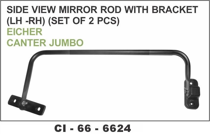 SIDE MIRROR ROD W/BRACKET CANTER,JUMBO L/R