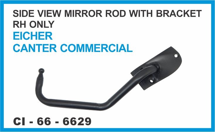 SIDE MIRROR ROD W/BKT CANTER  RH