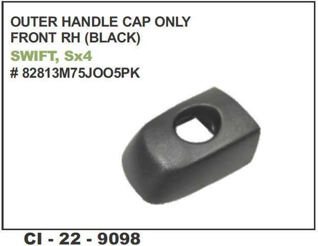 O.H.CAP ONLY SWIFT,ERTIGA,RITZ,DZIRE,VITARA,SX4 W/KEYHOLE FT-R/L