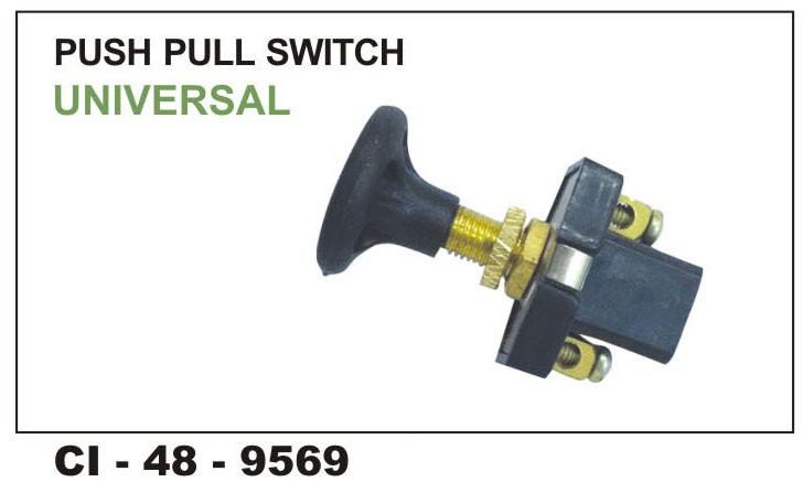 PUSH PULL SWITCH UNIVERSAL