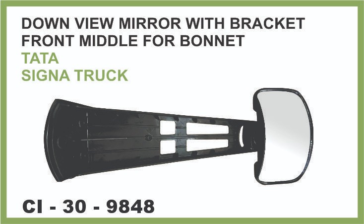 DOWN VIEW MIRROR WITH BRACKET FRONT MIDDLE FOR BONNET TATA SIGNA TRUCK